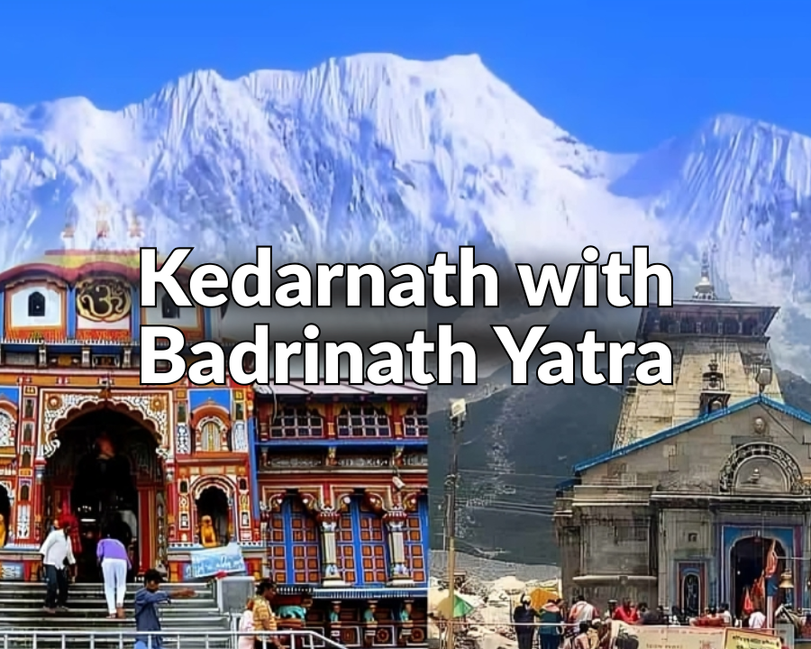 Kedarnath with Badrinath Yatra